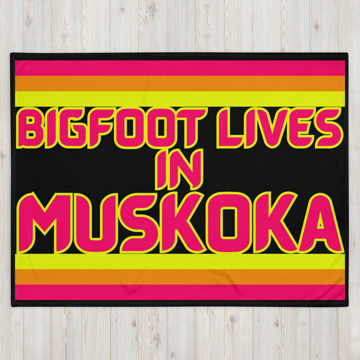 Muskoka - Bigfoot Lives In Muskoka - Stripes - Campfire Blanket - Throw Blanket