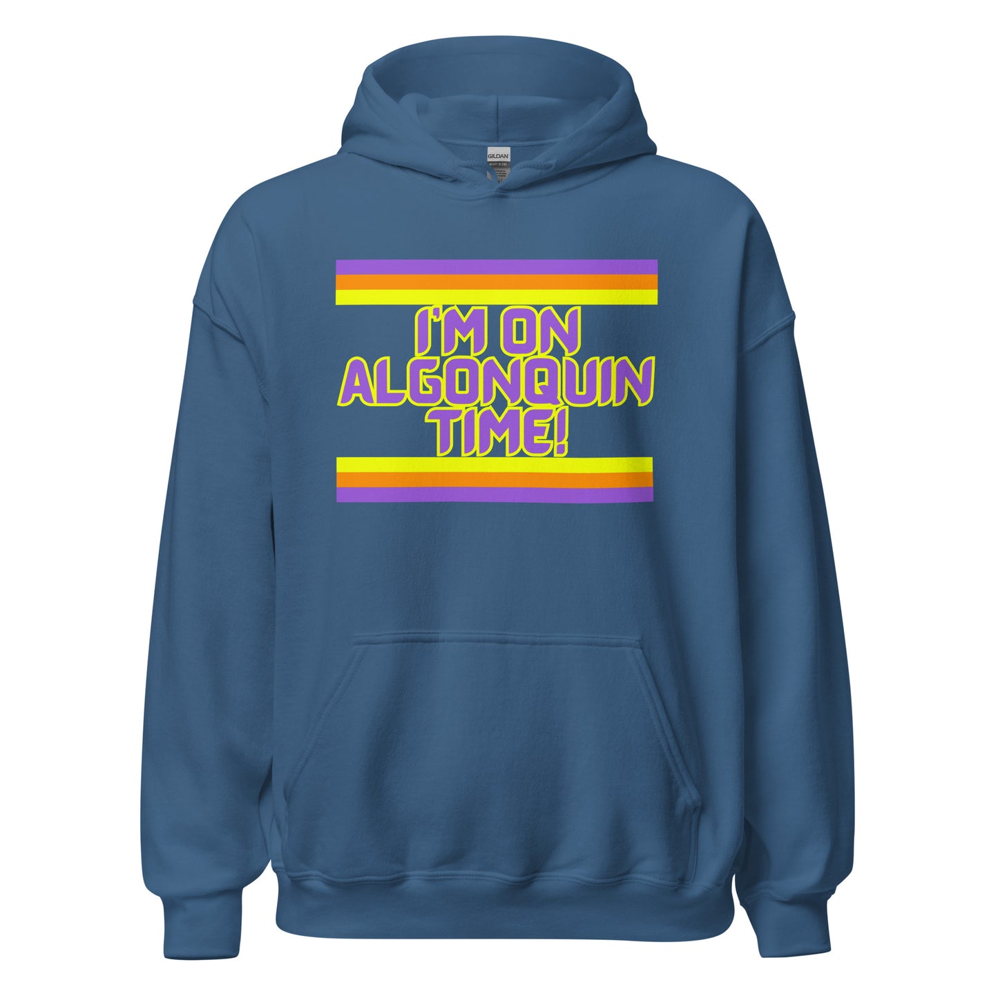 I'm On Algonquin Time - Unisex Hoodie