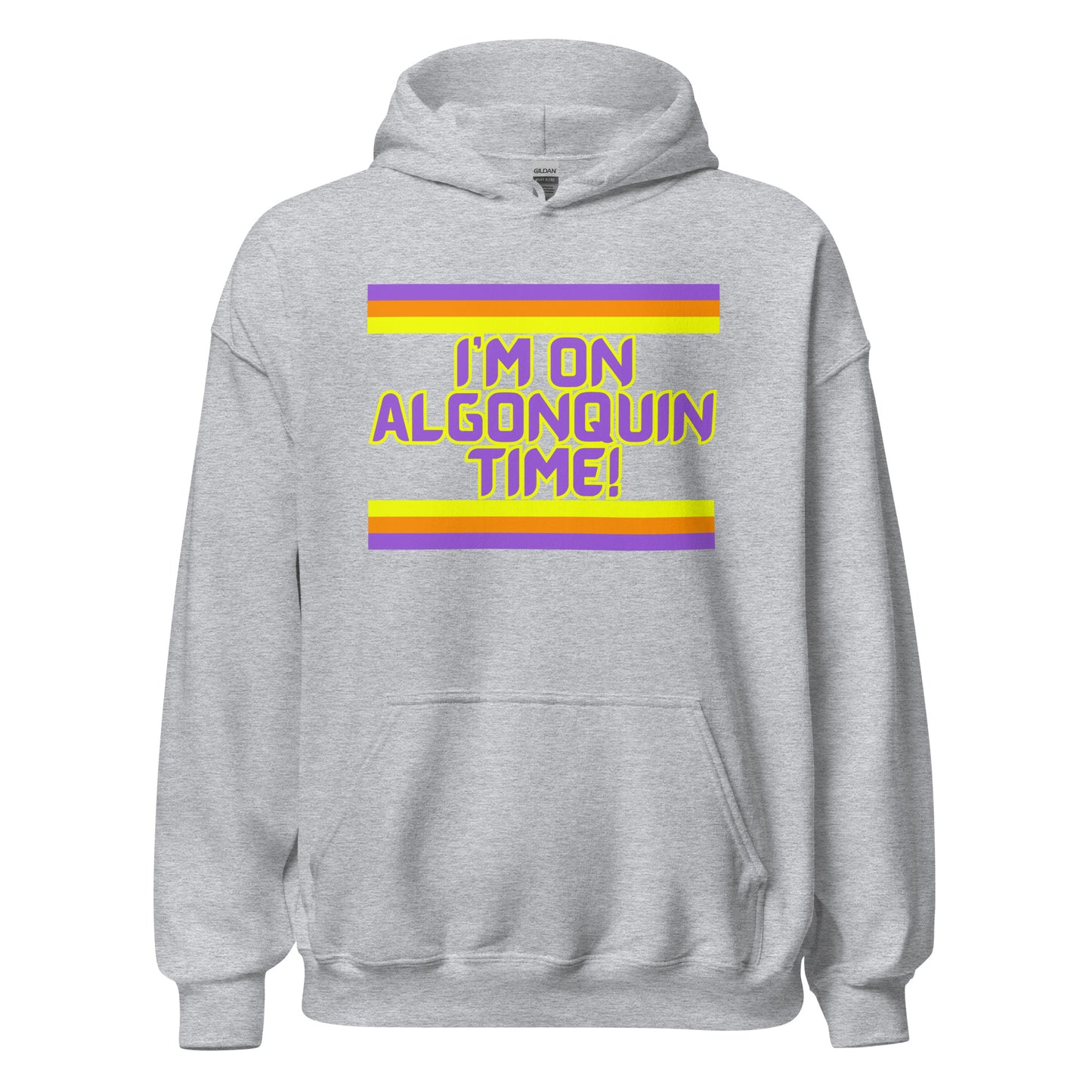 I'm On Algonquin Time - Unisex Hoodie