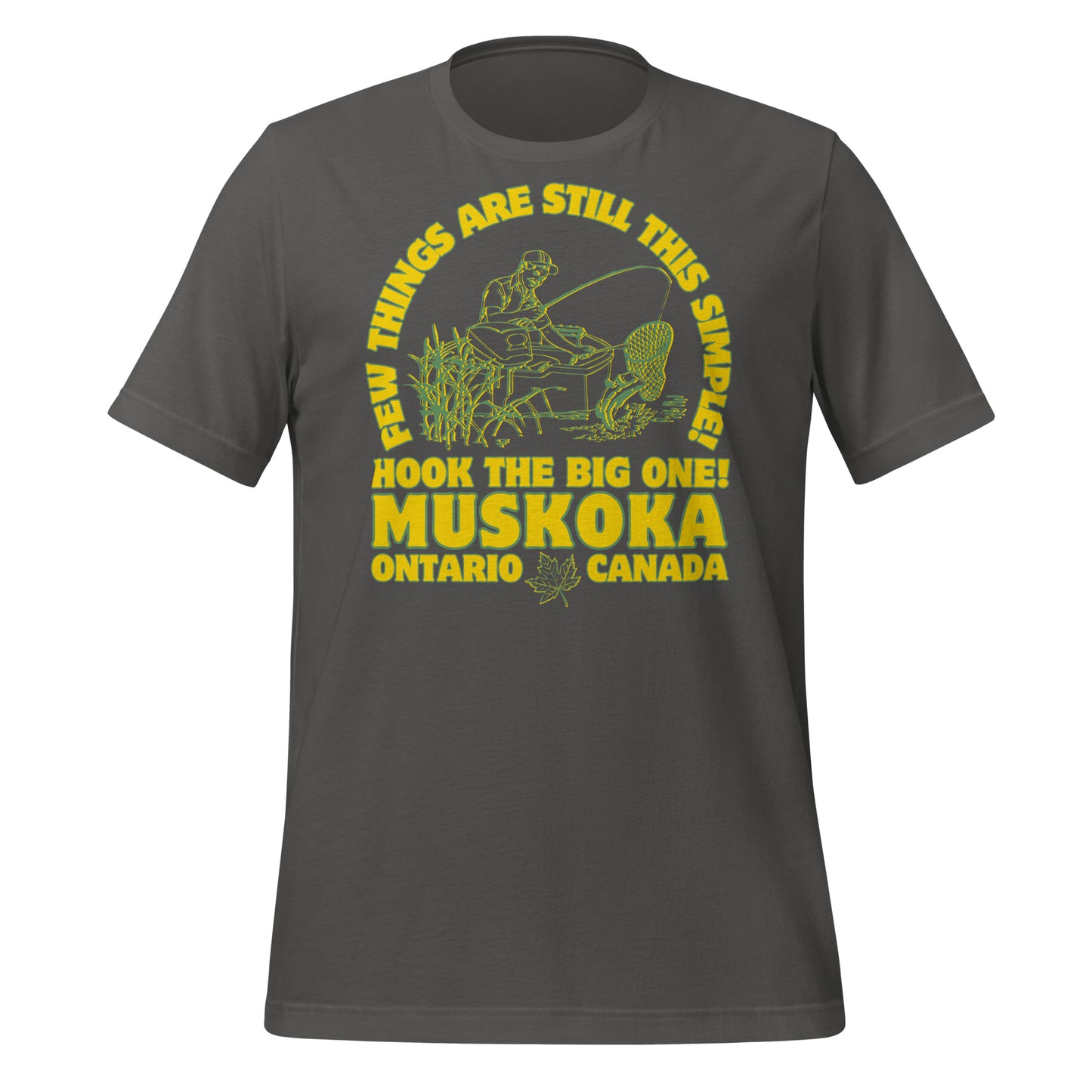 Few Things Are Still This Simple Muskoka - Unisex t-shirt