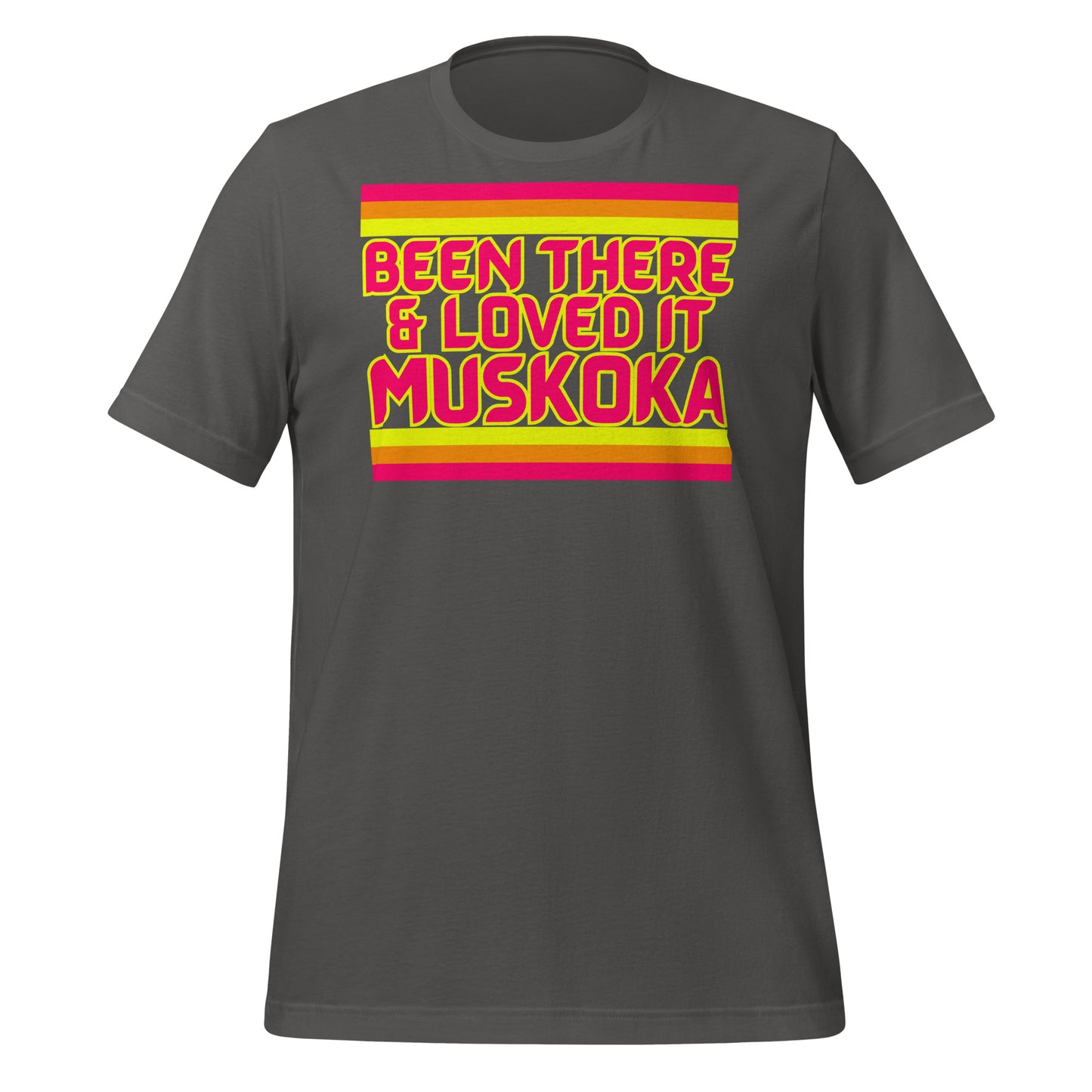 Been There & Loved It Muskoka - Unisex t-shirt
