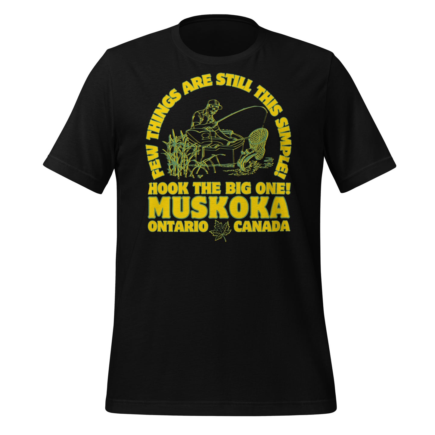 Few Things Are Still This Simple Muskoka - Unisex t-shirt