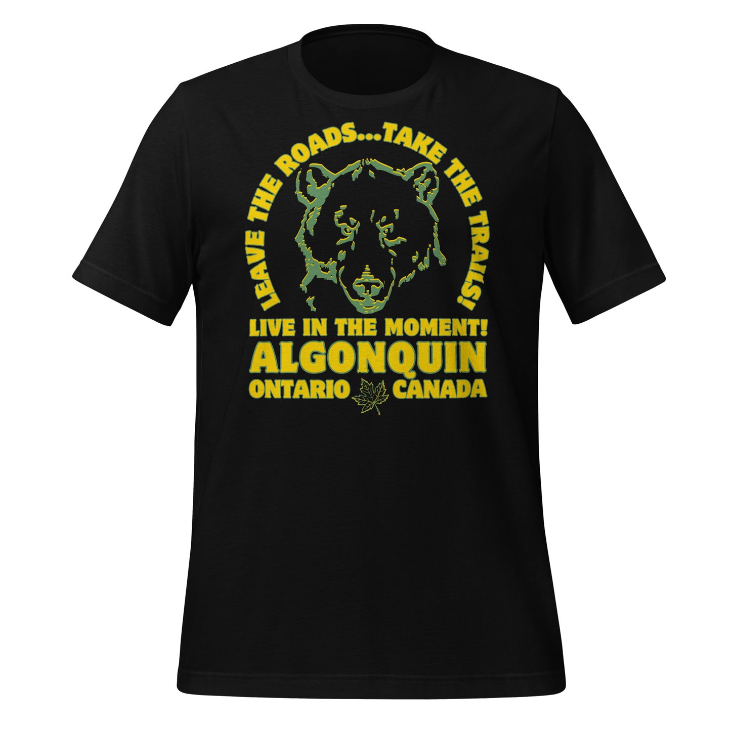 Leave The Roads Take The Trails Algonquin - Unisex t-shirt