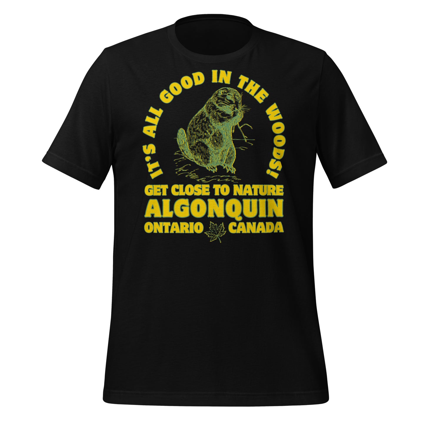 It's All Good In The Woods Algonquin - Unisex t-shirt