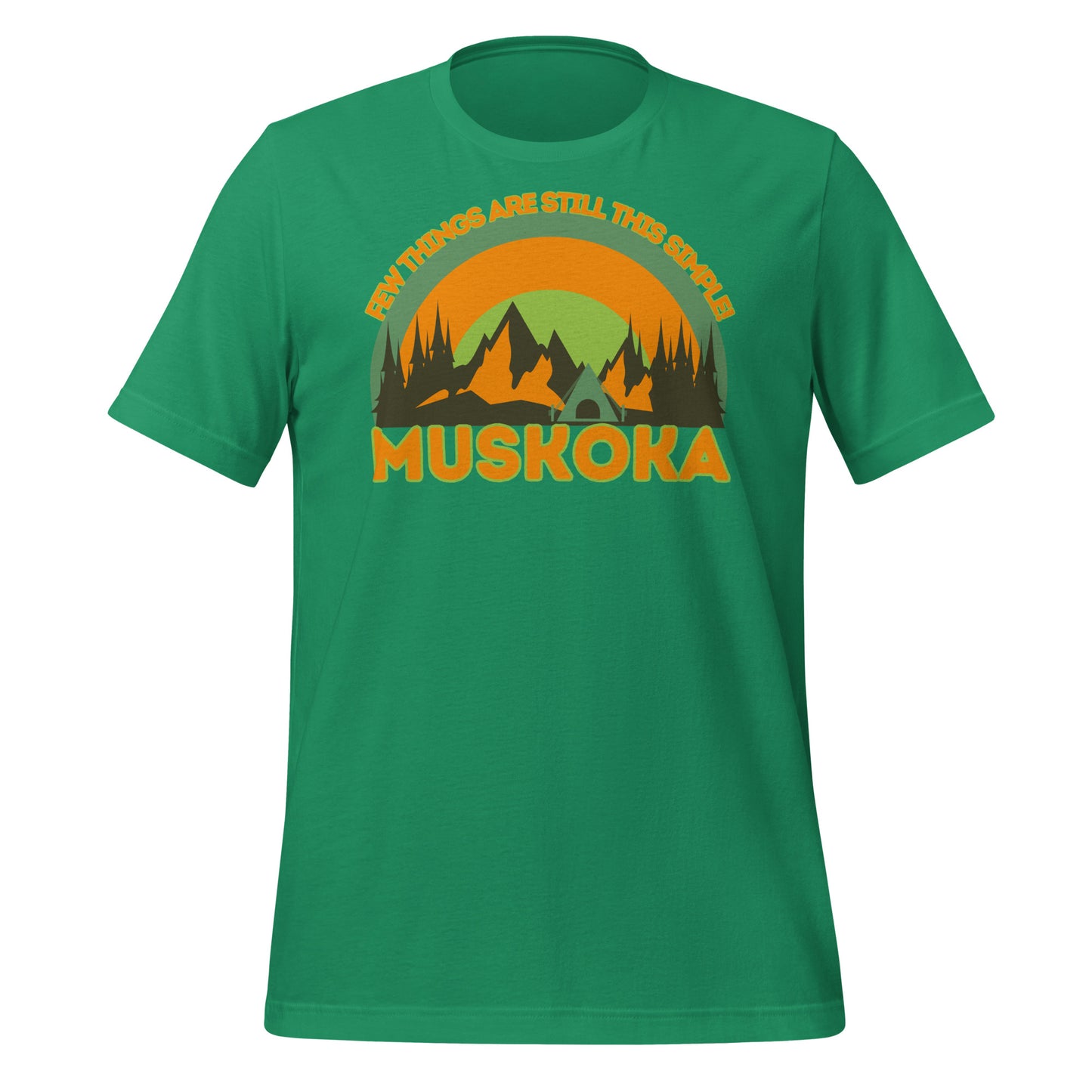 Few Things Are Still This Simple Muskoka - Unisex t-shirt
