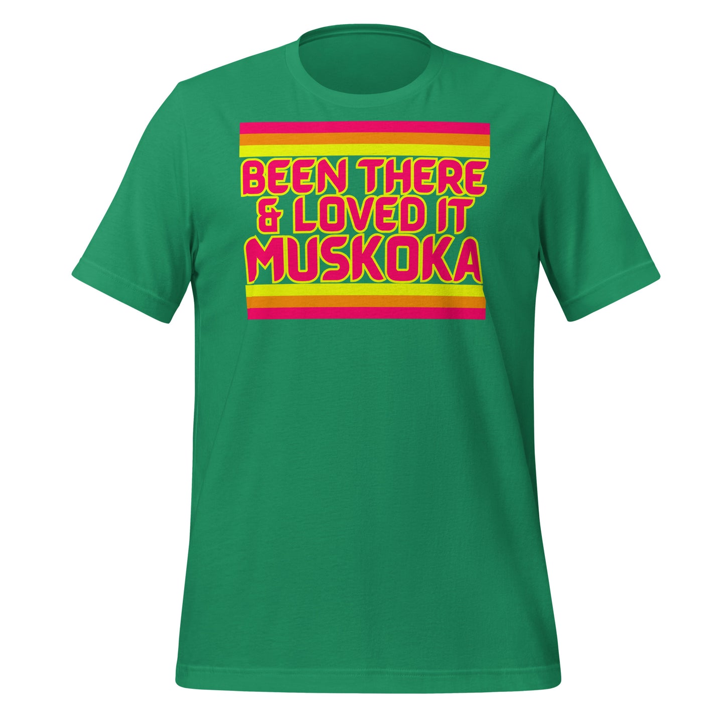 Been There & Loved It Muskoka - Unisex t-shirt