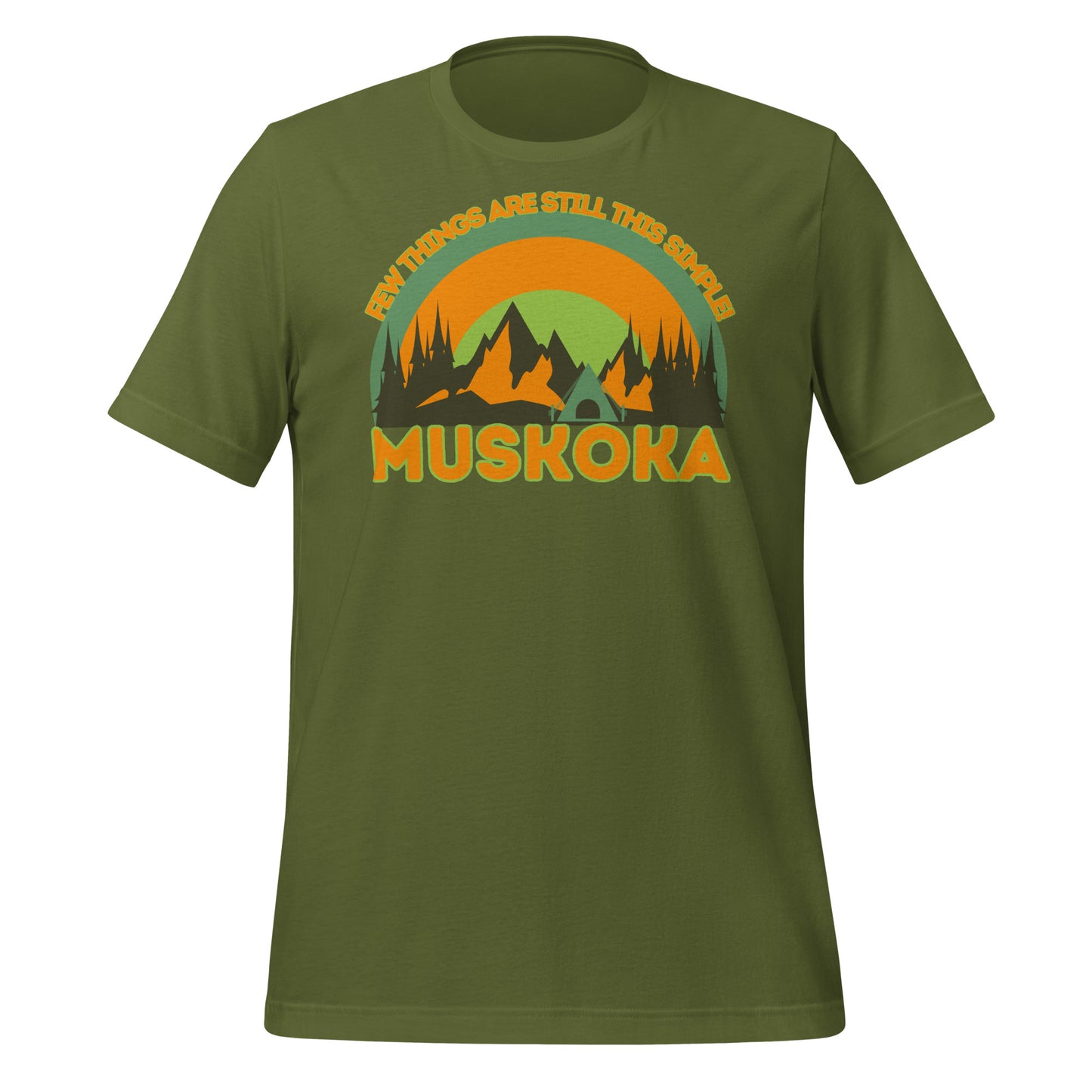 Few Things Are Still This Simple Muskoka - Unisex t-shirt