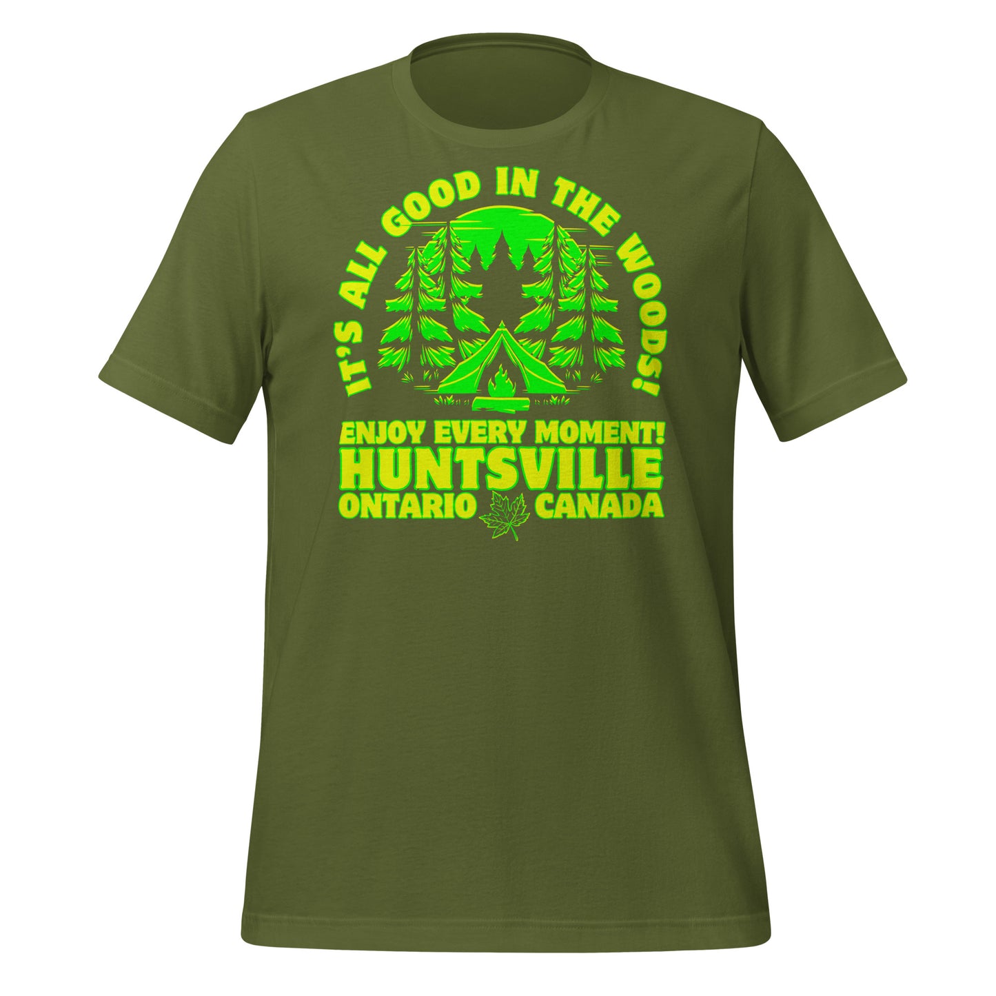 It's All Good In The Woods Huntsville Ontario - Unisex t-shirt