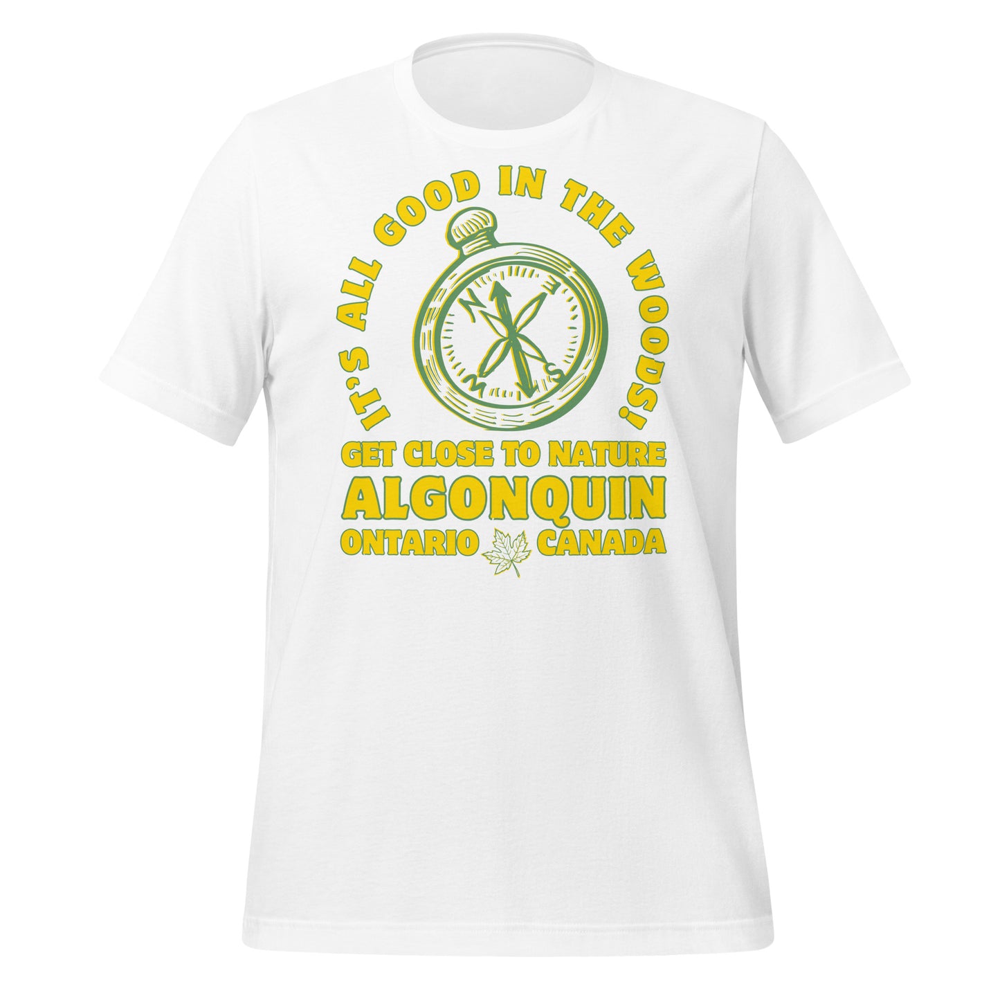 It's All Good In The Woods Algonquin - Unisex t-shirt