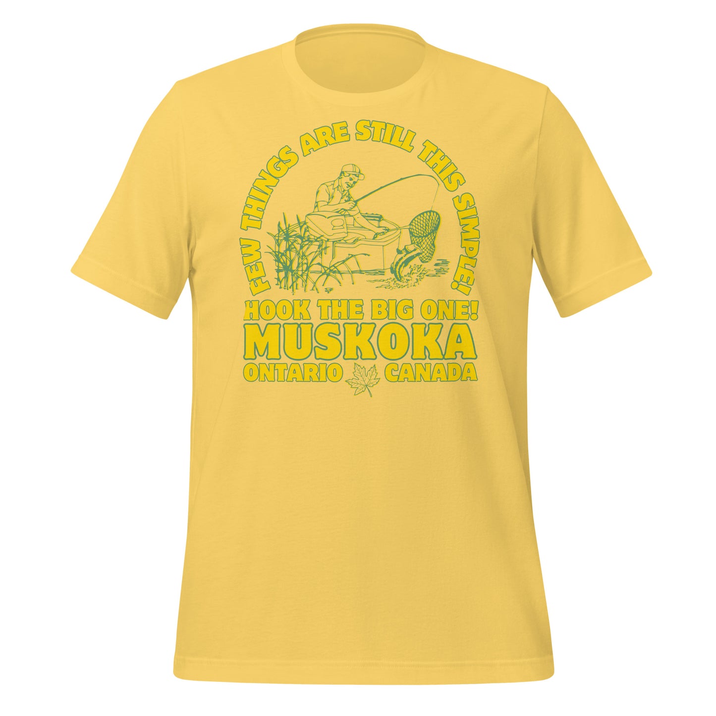 Few Things Are Still This Simple Muskoka - Unisex t-shirt