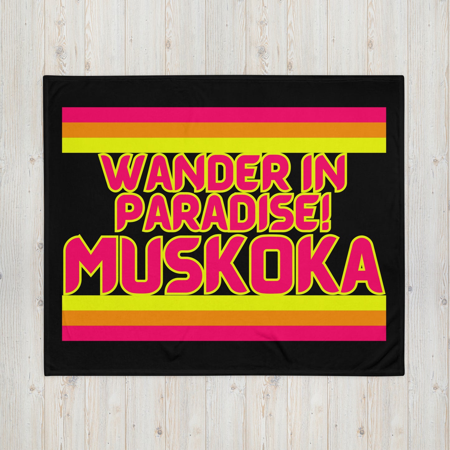 Muskoka - Wander In Paradise! - Throw Blanket