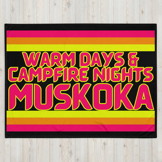 Muskoka - Warm Days & Campfire Nights - Throw Blanket