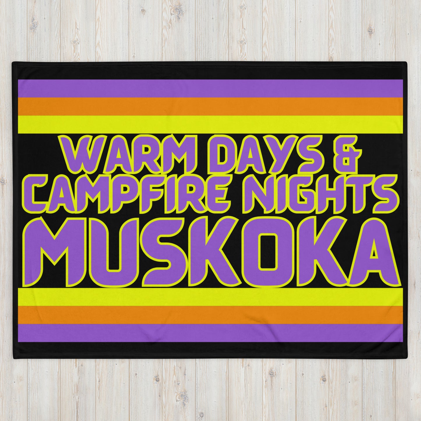 Muskoka - Warm Days & Campfire Nights - Throw Blanket
