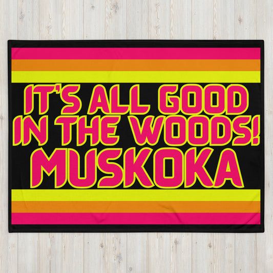 Muskoka - It's All Good In The Woods! - Stripes - Campfire Blanket - Throw Blanket