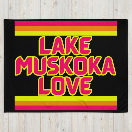 Muskoka - Lake Muskoka Love - Throw Blanket