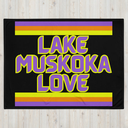 Muskoka - Lake Muskoka Love - Throw Blanket