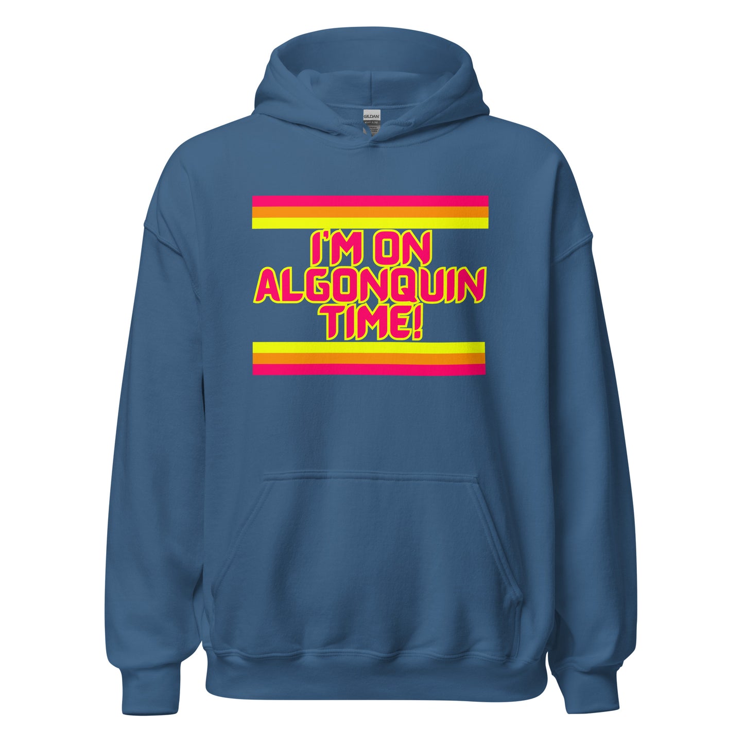 I'm On Algonquin Time - Unisex Hoodie