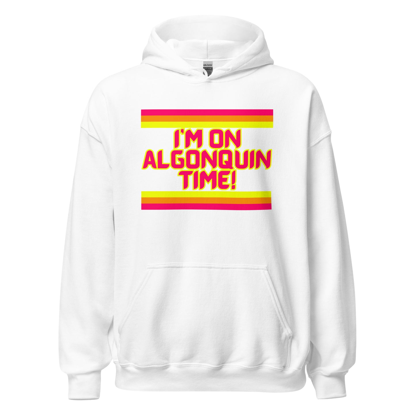 I'm On Algonquin Time - Unisex Hoodie