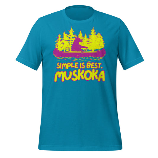 Simple Is Best Muskoka - Unisex t-shirt