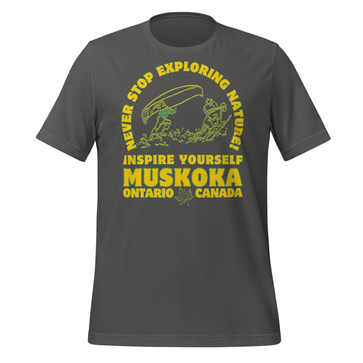 Never Stop Exploring Nature Muskoka - Unisex t-shirt