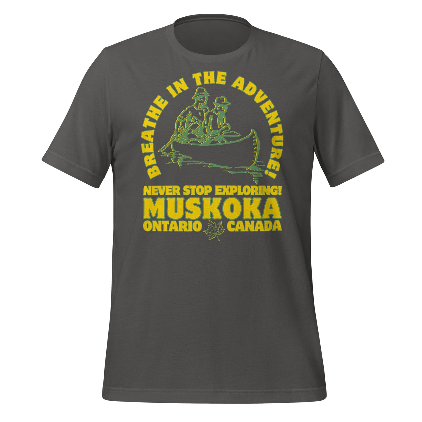 Breathe in The Adventure Muskoka - Unisex t-shirt
