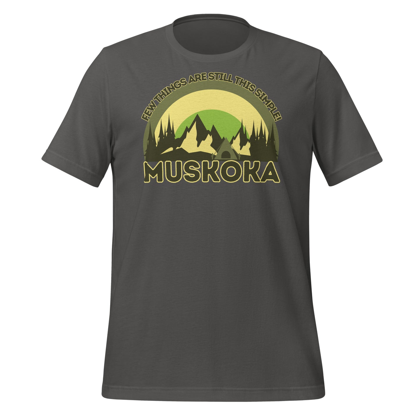 Few Things Are Still This Simple Muskoka - Unisex t-shirt