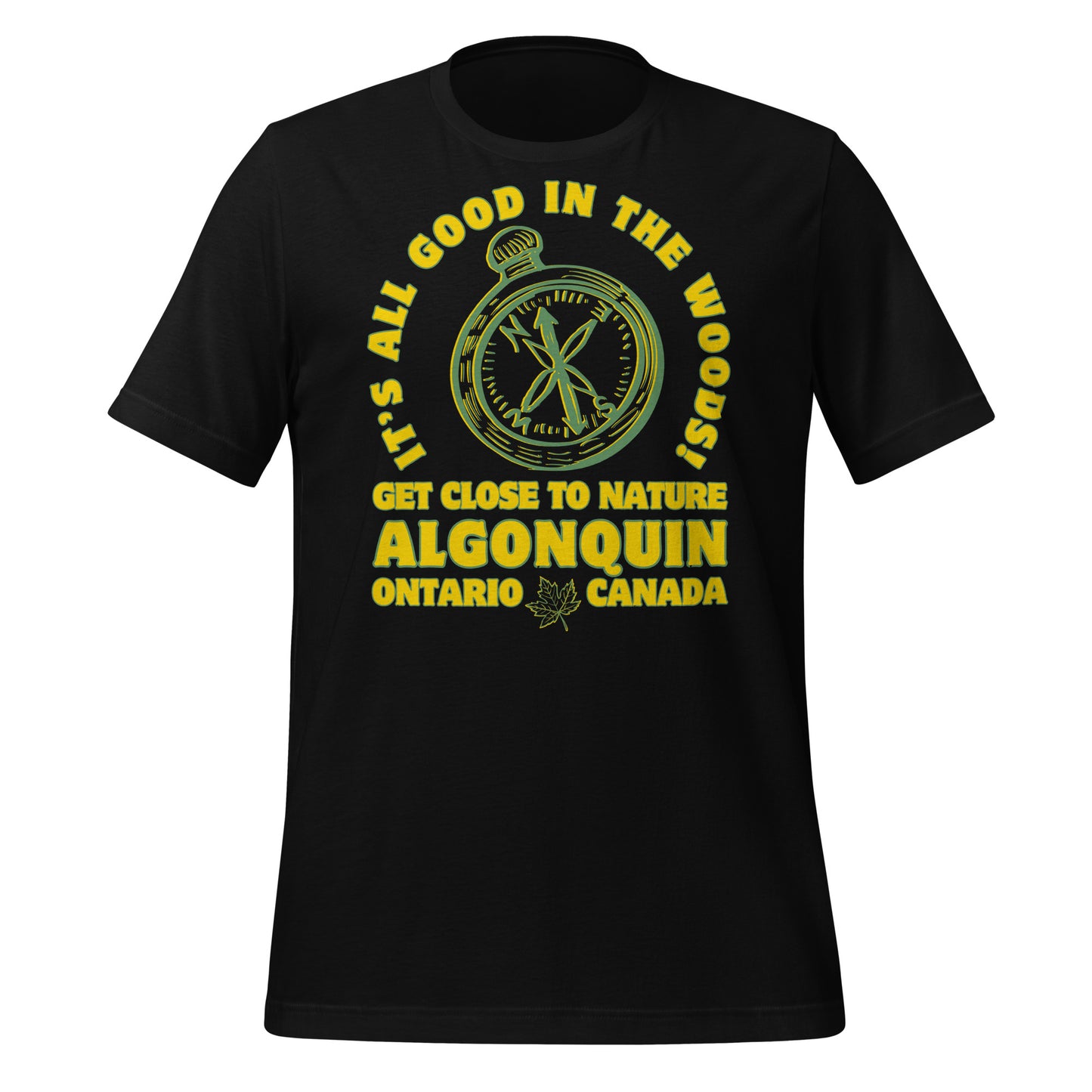 It's All Good In The Woods Algonquin - Unisex t-shirt