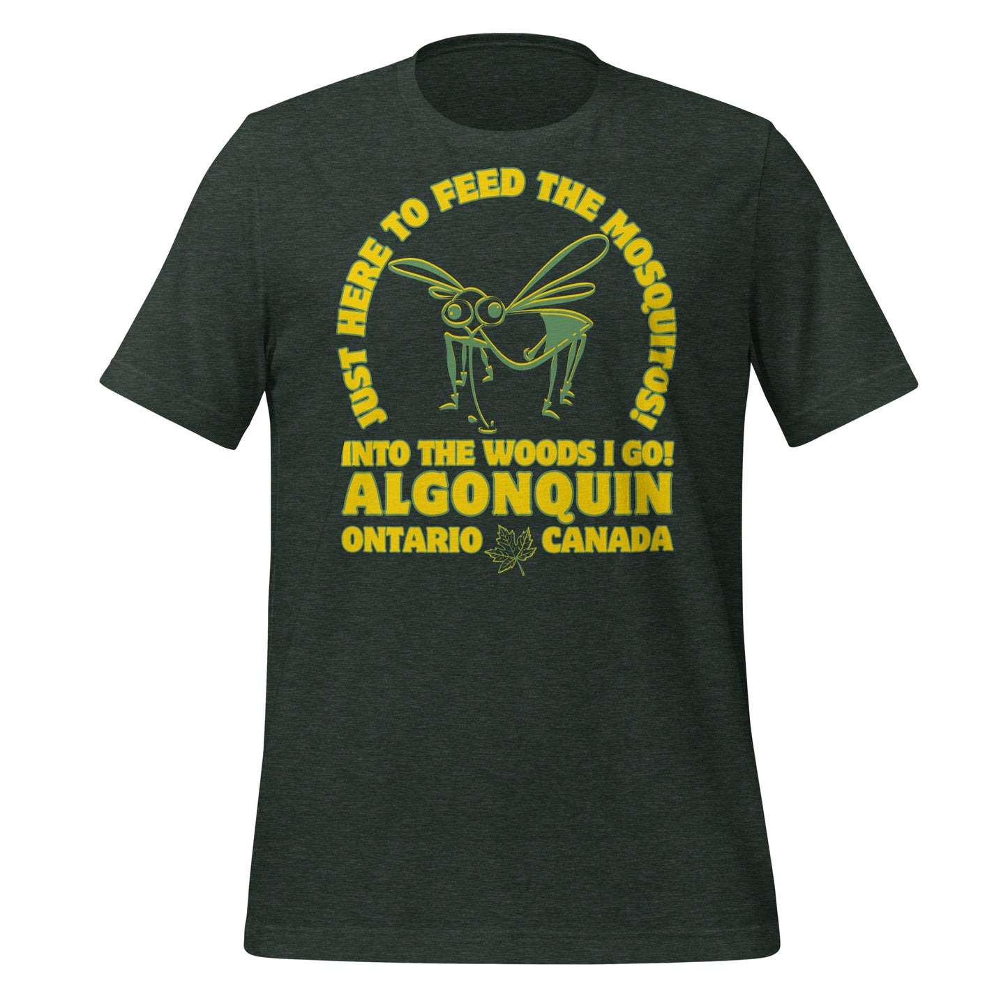 Just Here To Feed The Mosquitos Algonquin - Unisex t-shirt