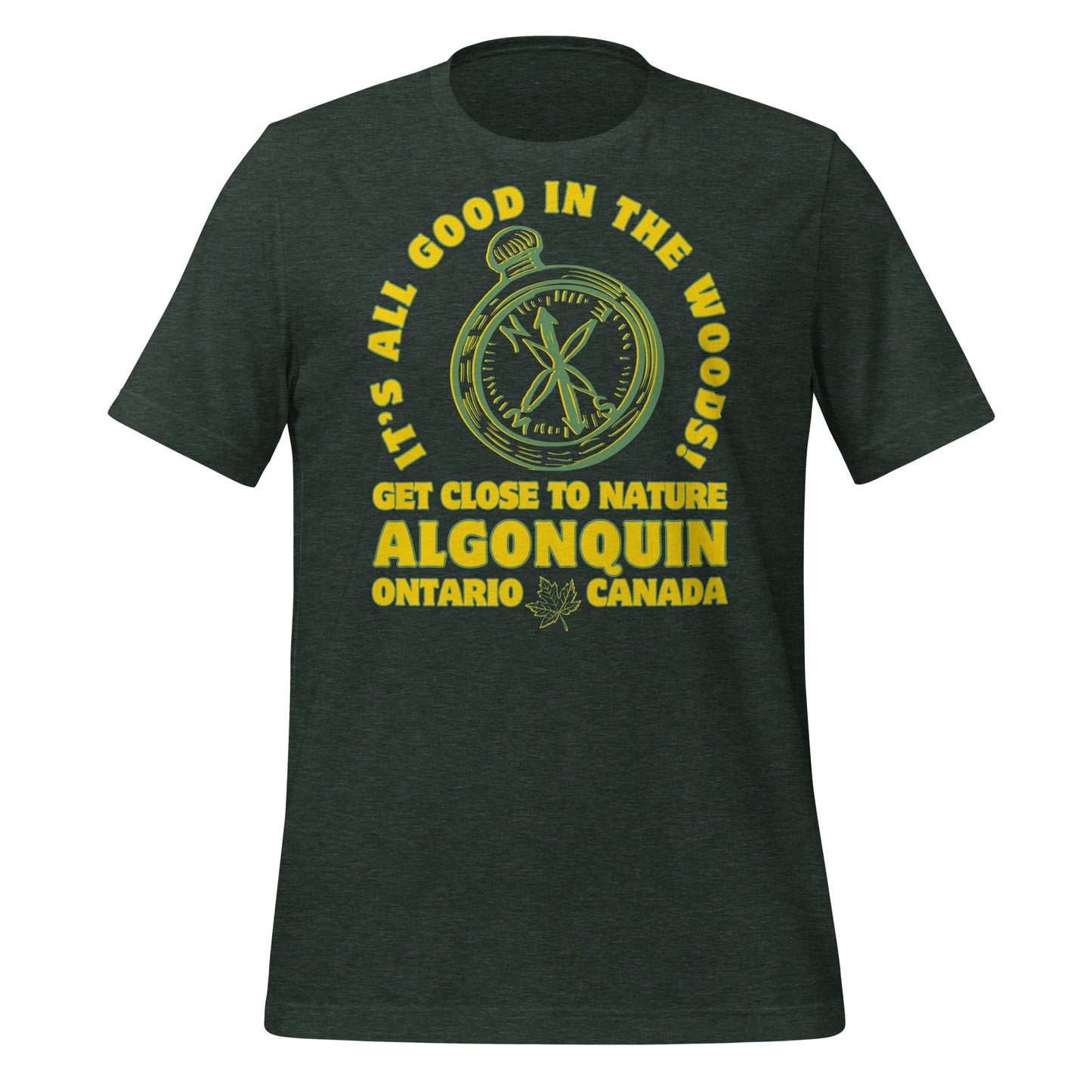 It's All Good In The Woods Algonquin - Unisex t-shirt