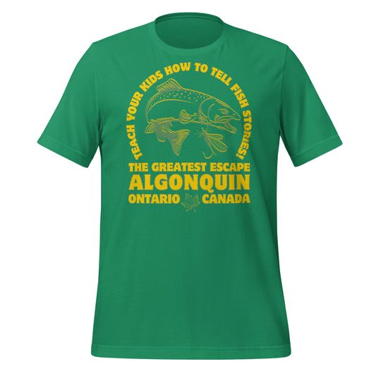 Teach Your Kids Fish Stories Algonquin - Unisex t-shirt