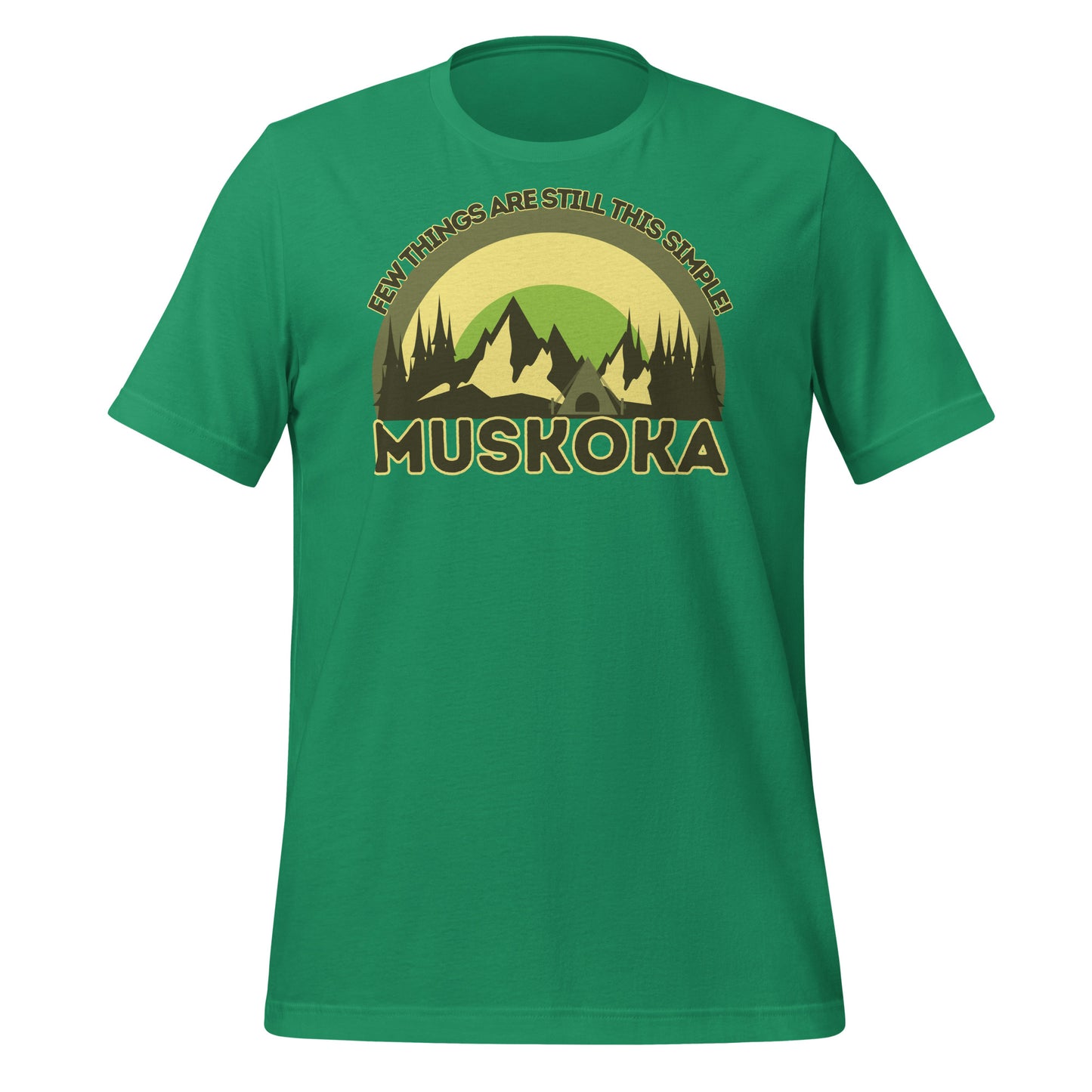 Few Things Are Still This Simple Muskoka - Unisex t-shirt