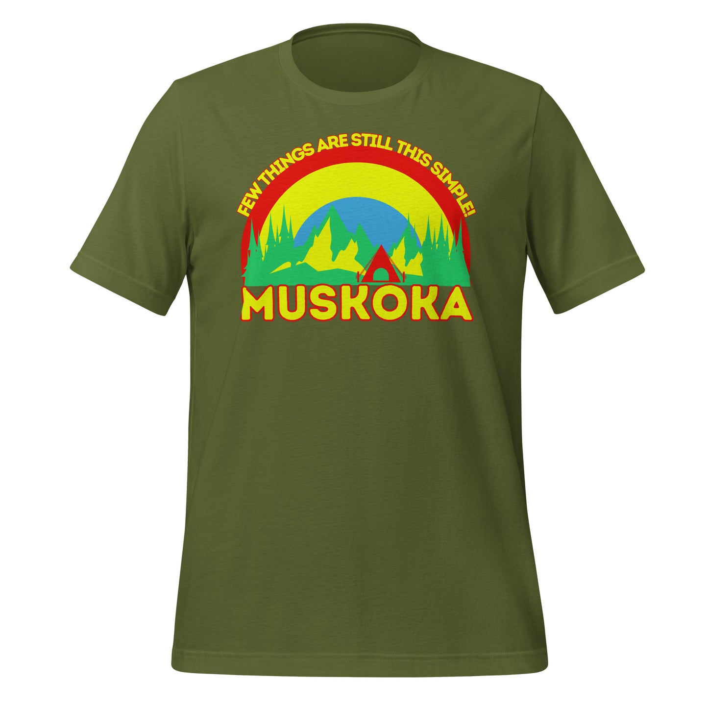 Few Things Are Still This Simple Muskoka - Unisex t-shirt